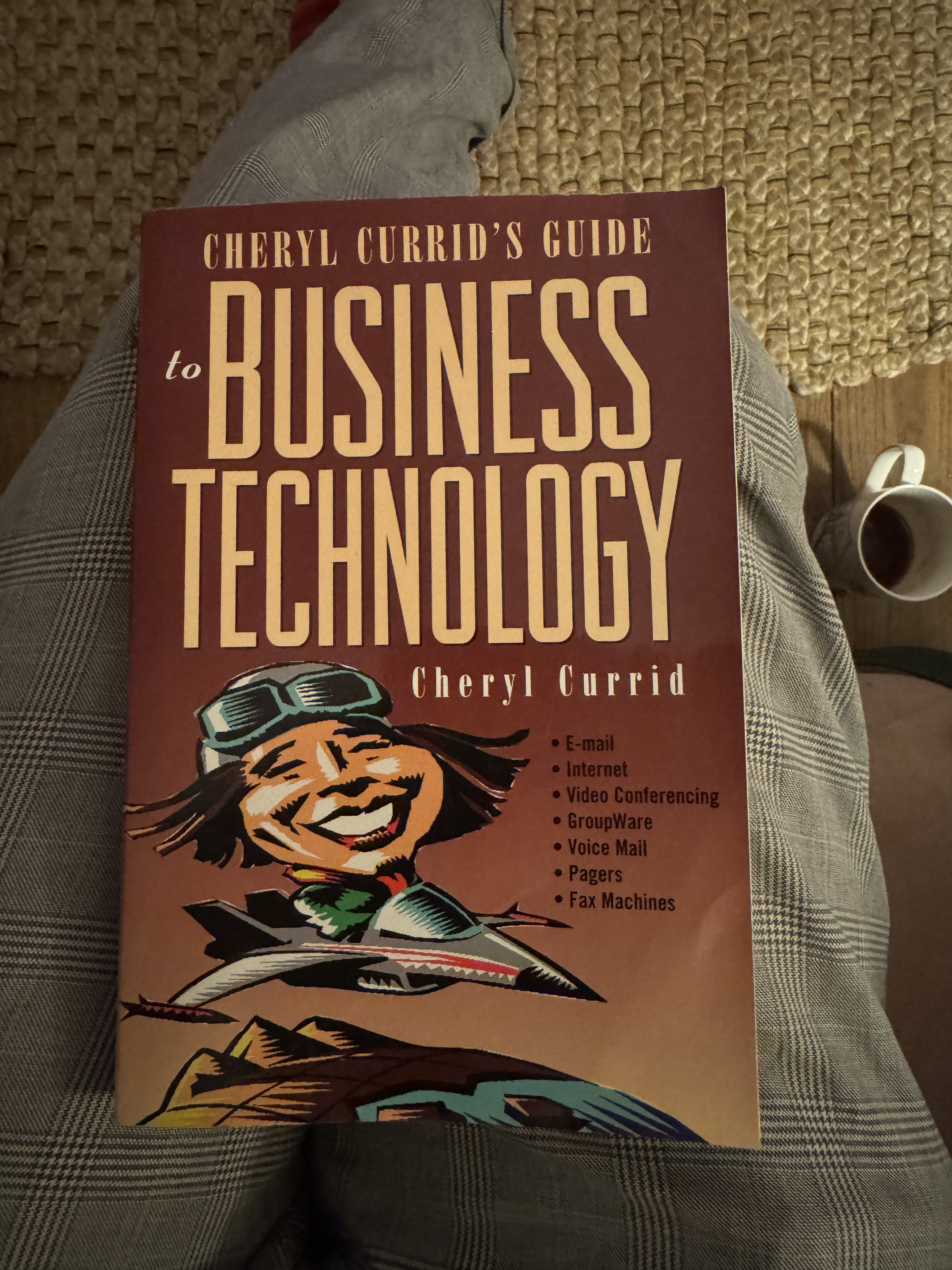 the front cover of Cheryl Currid's guide to Business Technology
